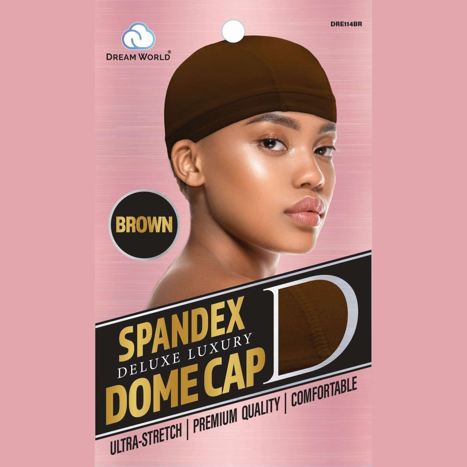 Dream Women-Dome Cap Spandex Dream Women-Dome Cap Spandex DREAM